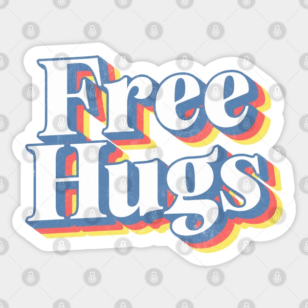 Free Hugs / Retro Typography Design Sticker by DankFutura